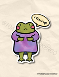I Frew Up Sticker