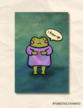 I Frew Up Frog 4 x 6 in Print