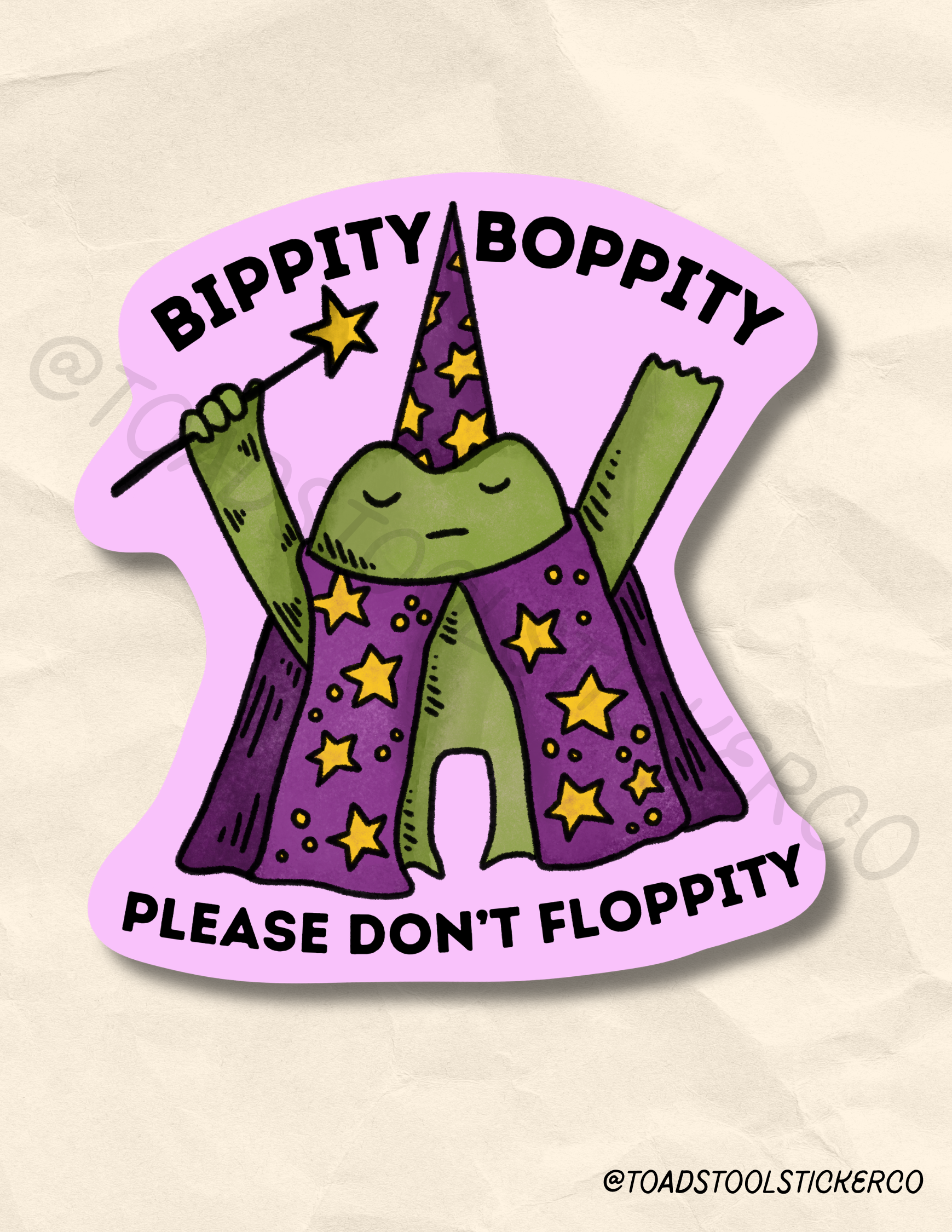 "Bippity Boppity Please Don't Floppity" wizard frog with magic wand and star cape funny waterproof vinyl sticker, 2.5 inch, by Toadstool Sticker Co.